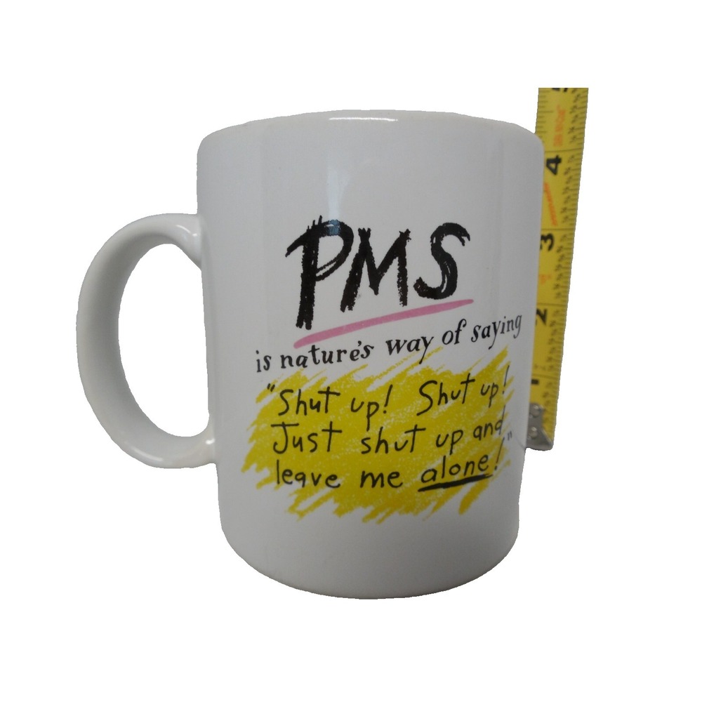 Hallmark Shoebox Greetings Coffee Mug PMS Nature's Way of Saying SHUT UP! 12 oz